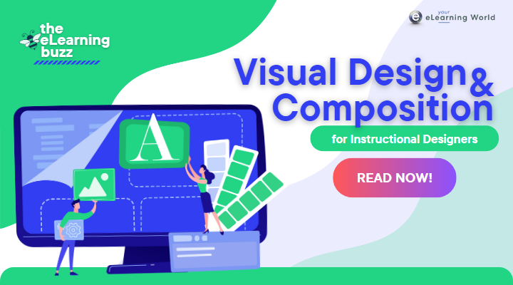 Visual Design and Composition for Instructional Designers: Elevating ...