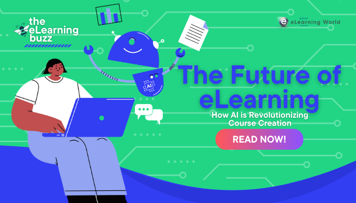 The Future of eLearning: How AI is Revolutionizing Course Creation