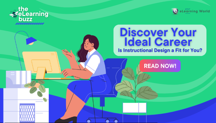 Discover Your Ideal Career: Is Instructional Design a Fit for You?