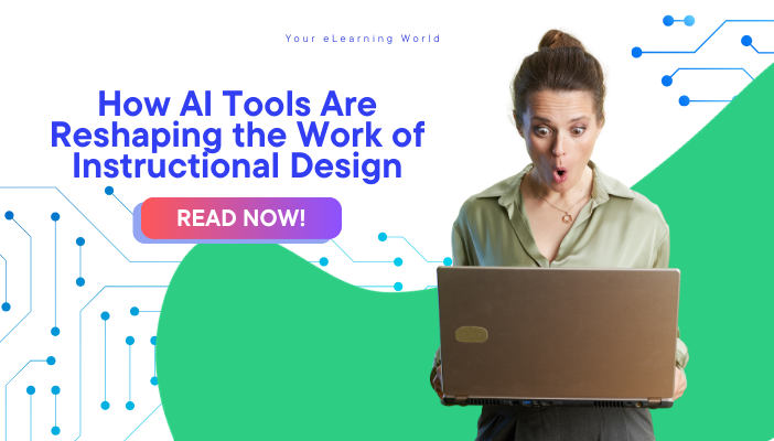 How AI Tools Are Reshaping the Work of Instructional Design